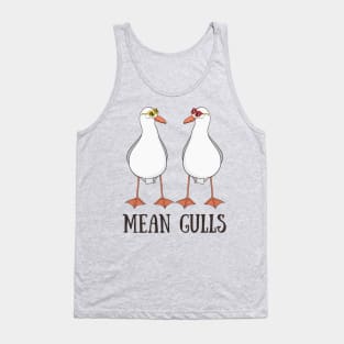 Mean Gulls, Funny Cute Seagull Joke Tank Top